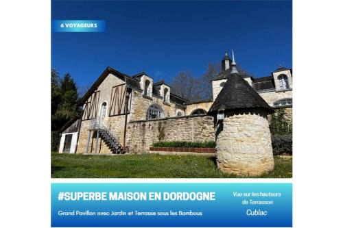 #Grande Villa à Cublac #Vue, Terrasses et Jardins