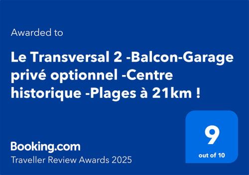 "Le Transversal 2" -Balcon-Garage privé optionnel -Centre historique -Plages à 21km !